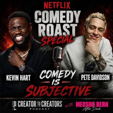 Black Podcasting - Kevin Hart’s Netflix Roast & The Double Standards In Comedy S8 EP 4