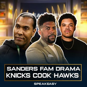 Black Podcasting - Acho, T.J. & Carebear React To Knicks Blowout Win, Sanders Family Drama? & MORE!