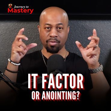 Black Podcasting - 567: The IT Factor Won’t Save You — Anointing Will