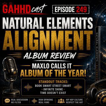 Black Podcasting - Natural Elements "Alignment" Review | Album of the Year?! | GAHHDcast Ep. 249
