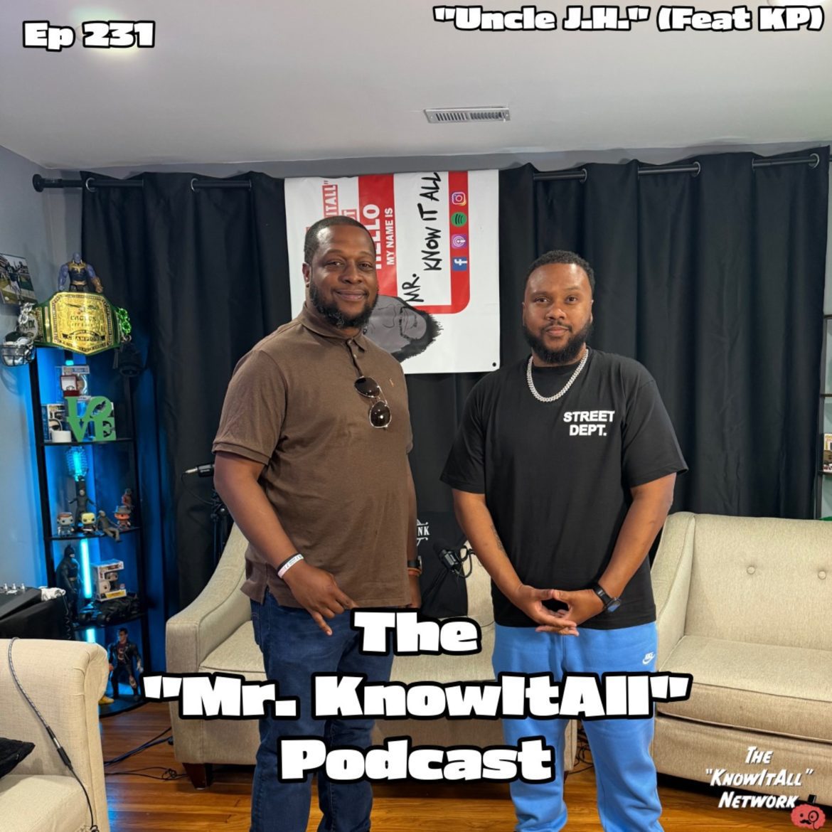 Black Podcasting - Ep 231: "Uncle J.H." (Feat KP)