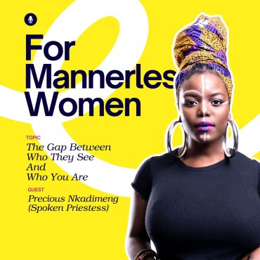 Black Podcasting - The Gap Between Who They See & Who You Are | For Mannerless Women