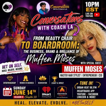 Black Podcasting - From Beauty Chair to Boardroom: The Business, Brand & Brilliance of Muffen Moses