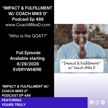 Black Podcasting - Ep: 486-Who is the GOAT???