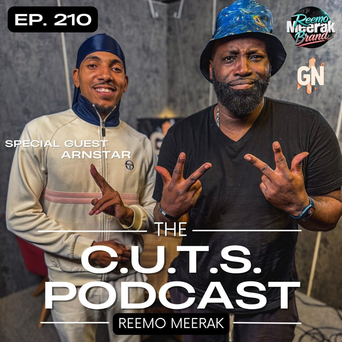 Black Podcasting - Arnstar Gets REAL About Hip Hop, LiteFeet, Survival & Hollywood | The C.U.T.S. Podcast - Episode 210