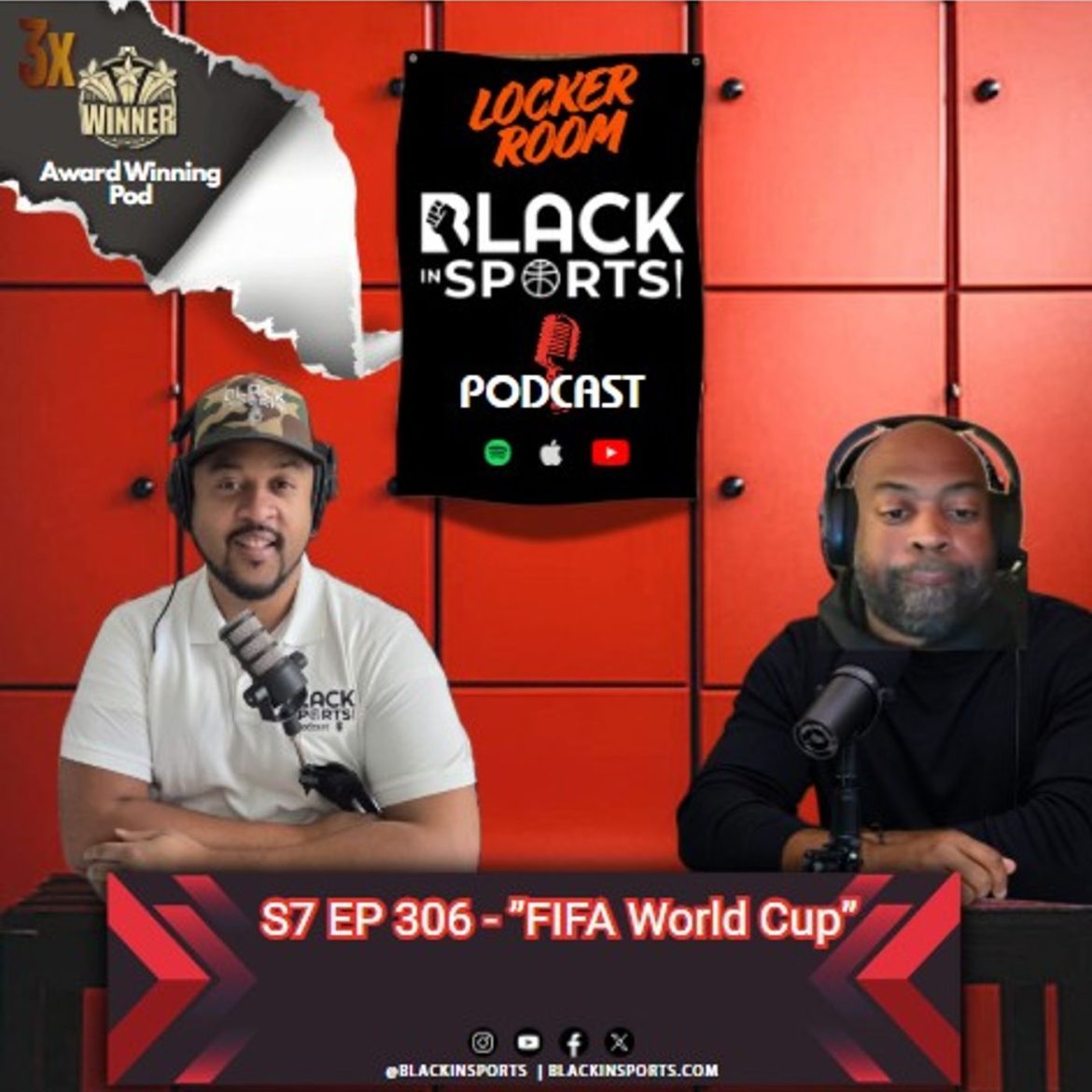 Black Podcasting - FIFA World Cup "GOOOOAAAALLL" | The Locker Room - S7 EP306