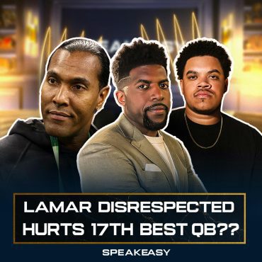Black Podcasting - Acho, T.J. & Carebear React To QB Rankings List, Lamar Snubbed, Dak Better Than Hurts? & MORE!