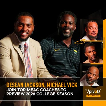 Black Podcasting - DeSean Jackson, Michael Vick, Chennis Berry, Trei Oliver, Ted White, Damon Wilson talk among top MEAC conference leaders on 2026 College football season and how experiences shape their coaching