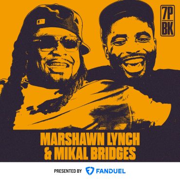 Black Podcasting - Mikal Bridges on Knicks Championship, Drunk IG Live & Marshawn Lynch Almost Teamed Up With Aaron Rodgers