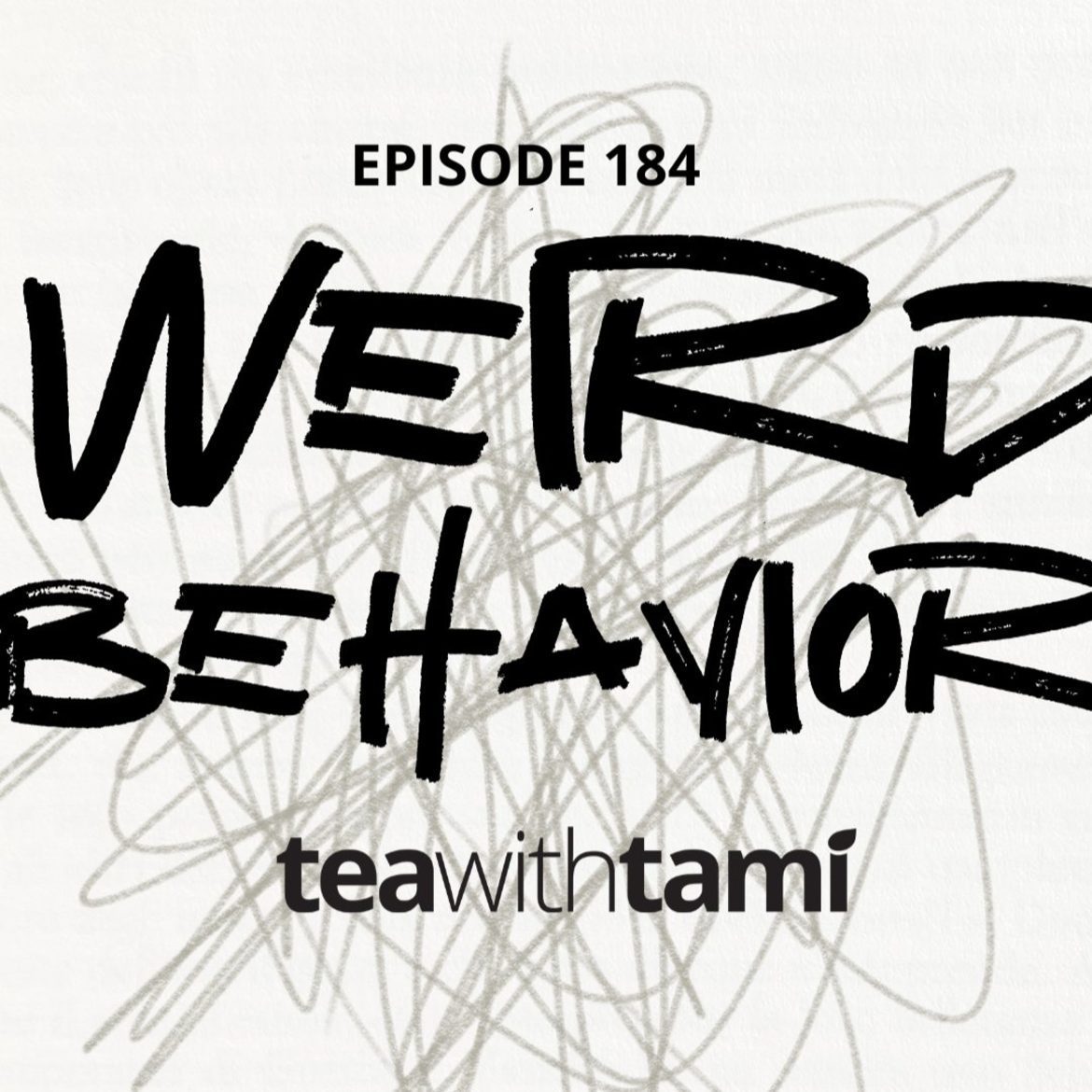 Black Podcasting - Episode 184 | Weird Behavior