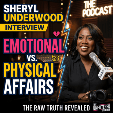 Black Podcasting - Emotional vs Physical Affairs:  Sheryl Underwood on The REAL Reason Men Cheat Differently Than Women