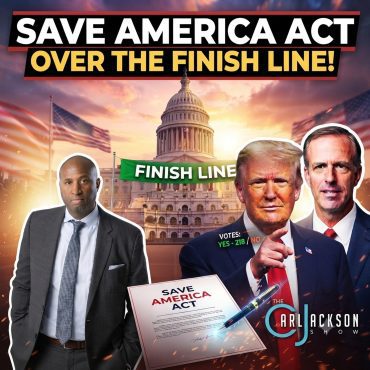 Black Podcasting - Getting The Save America Act Over The Finish Line