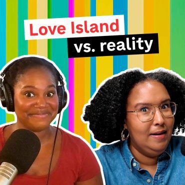 Black Podcasting - Love Island vs. Reality