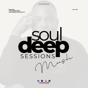 Black Podcasting - Episode 126: Soul Deep Sessions 126 mixed by Mush