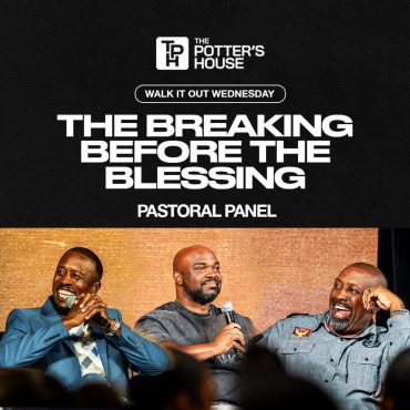 Black Podcasting - Walk It Out Wednesday: The Breaking Before the Blessing - Pastoral Panel