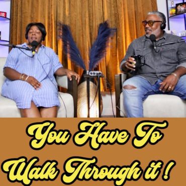 Black Podcasting - You Have To Walk Through It!