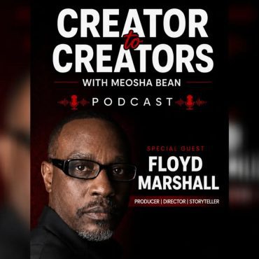 Black Podcasting - Creator to Creators S8 Ep 17 Floyd Marshall