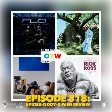 Black Podcasting - Episode 318: "SPIDER-ODY-X-MEN REVIEW"  | On The Way Podcast! #onthewaypodcast
