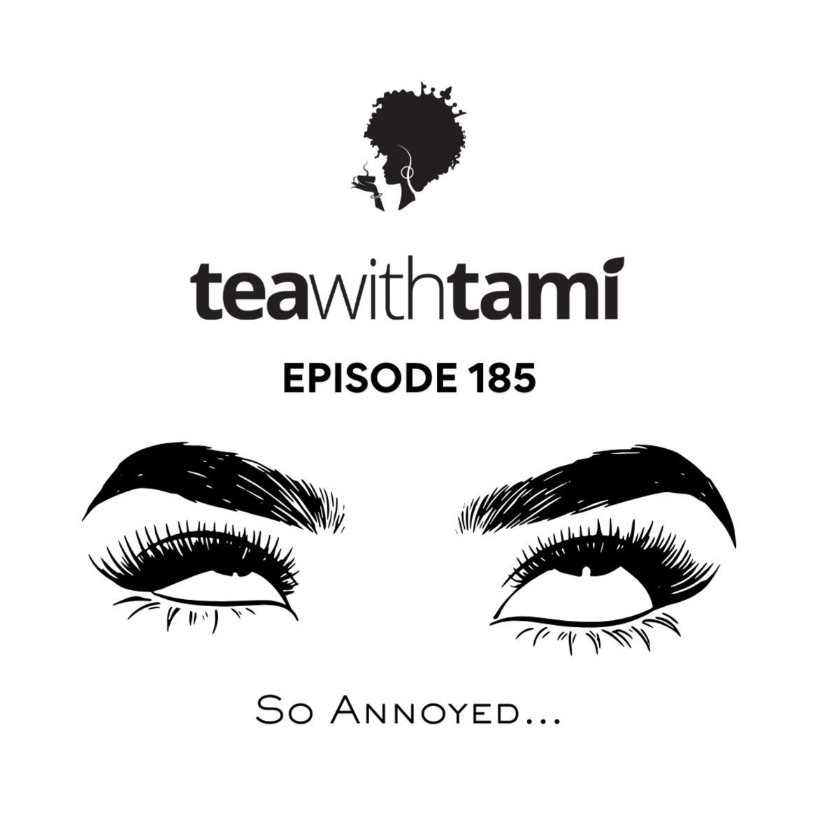 Black Podcasting - Episode 185 | So Annoyed