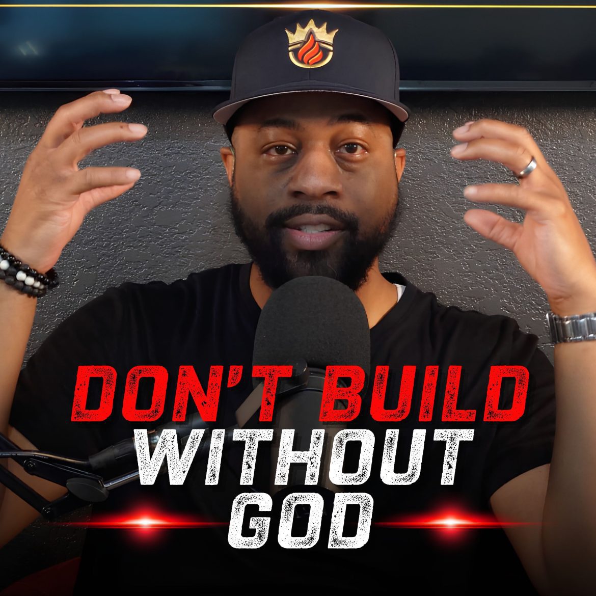 Black Podcasting - 579: Don't Build Without God