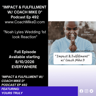 Black Podcasting - Ep: 492-Noah Lyles Wedding First Look Reaction